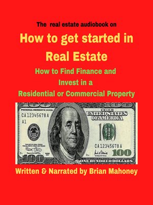 cover image of The real estate audiobook on How to get started in real estate